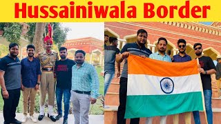 Hussainiwala Border Parade !! Hussainiwala Border Ferozpur !! Indo Pak Border