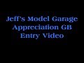 Jeff's Model Garage GB entry video