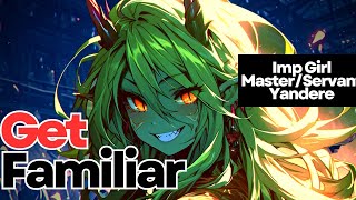 [F4M] Get Familiar [ASMR] [Roleplay] [Master Servant] [Yandere] [Imp Monster Girl] [Flirty]