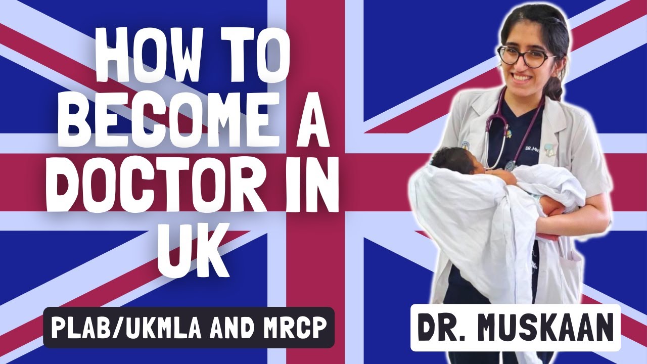 How To Become A Doctor In UK By PLAB/UKMLA And MRCP | Exam Prep, UK ...