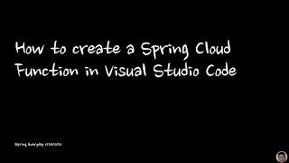 How to create a Spring Cloud Function in Visual Studio Code