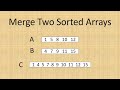 Merge Two Sorted Arrays Into Third Array|| Code in C# || Coding Interview Questions