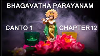 12 #Bhagavatha Parayanam # Canto 1 : Chapter 12 # പരീക്ഷിത്തിന്റെ ജനനം