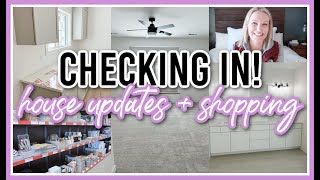 CHECKING IN! | NEW CONSTRUCTION UPDATES 2023 + SHOPPING