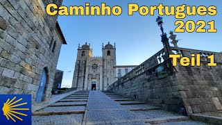 Caminho Portugues Oktober 2021, Teil 1 von ?