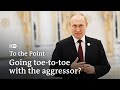 NATO vs Putin: Going toe-to-toe with the aggressor? | To the Point