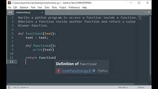 write a python program to access a function inside a function. declare a function inside another fun