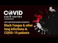 Black Fungus and other lung infections in COVID-19 patients | Apollo Hospitals