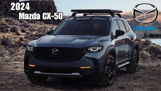 2024 Mazda CX-50 Debuts With Suspension Upgrades - Interior, Exterior, Powerfull, Sound - First Look