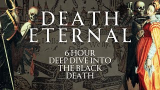 6+ Hour Deep Dive into the Black Death | Human Voiced, No Ads