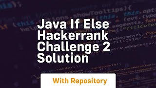 Java if else hackerrank challenge 2 solution