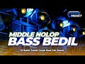 DJ MIDDLE TULUP || BASS BLAYER YANG LAGI VIRAL || BY 20 PROJECT OFFICIAL