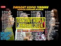 DANGDUT KOPLO TERBARU 2024 PALING ENAK DI DENGAR