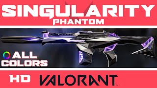 Singularity Phantom VALORANT Skin | ALL COLORS IN-GAME | Skins Showcase