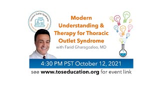Modern Understanding & Therapy for Thoracic Outlet Syndrome with Farid Gharagozloo, MD