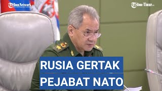 Jenderal Rusia Catat Tiap Pernyataan Pejabat NATO-AS, 'Semoga Cuma Kata-kata Bukan Aksi'