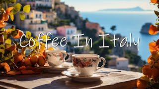 Autumn Positano Coffee Shop Ambience | Italian Music - Bossa Nova Music for Good Mood Start the Day