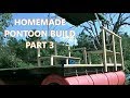 Homemade Pontoon Dock / Boat / Barge Build : Part 3