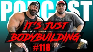 IT'S JUST BODYBUILDING PODCAST 118 NATIONALS RECAP, RON PARTLOW, DUSTY HANSHAW