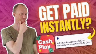 CashPlay App Review – Get Paid Instantly? (Payment Proof)