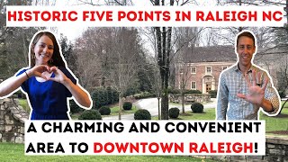 Historic Five Points in Raleigh North Carolina - A Charming and Convenient Place to Live!!