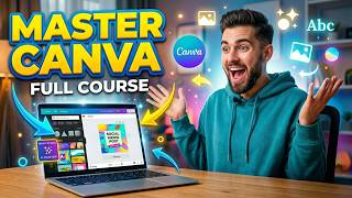 Canva Masterclass 2026: Everything You Need to Go From Beginner to Pro (Full Course)