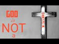 GOD IS NOT A CHRISTIAN- G THE SON/SPOKEN WORD