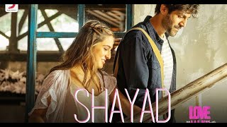 Shayad - Love Aaj Kal song / kartik / Sara/ Arushi/Pritam / Arijit Singh song👍