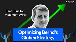 Optimizing Bernd's Globex Strategy