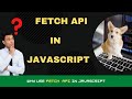 How To Use The Fetch API In JavaScript | Fetch API in Javascript