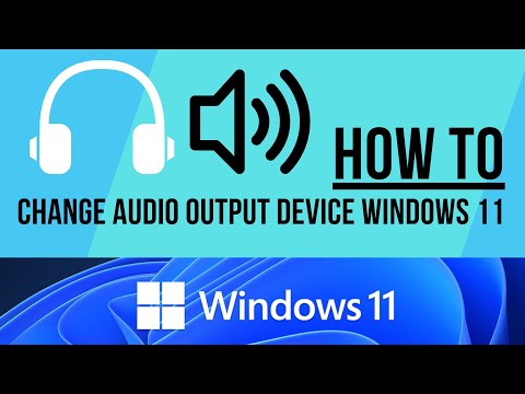 How To Change Audio Output In Windows 11 (Easy) 2023