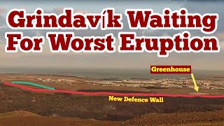 Grindavík Waiting For The Worst Eruption, Iceland Volcano Update , Svartsengi Volcanic System