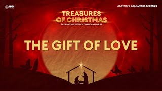 Christmas Sunday Celebration | December 21, 2024 | The Gift of Love