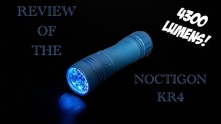 Review of the Noctigon KR4 Flashlight