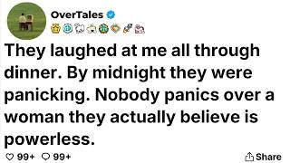They laughed at me all through dinner. By midnight they were panicking.