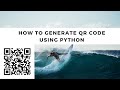 How to Generate QR Code with Python | Python Application Tutorial