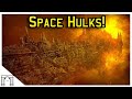 40k Lore, Space Hulks! The Void Borne Behemoths Explained!