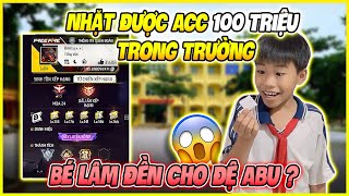 Bé Lâm Đi Học “ Nhặt Được Acc 100 Triệu “ Đền Cho Đệ Abu, Thật Như Vậy Sao ???