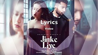 #JinkeLiye #NehaKakkar #Jaani Jinke Liye (LYRICS) - Neha Kakkar Ft. Jaani | B Praak | Arvindr Khaira