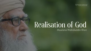 Realization of God |September 15, 2013 | Maulana Wahiduddin Khan