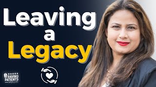 Leaving a Legacy: Turning Grief into Purpose with Dr. Parul Dua-Makkar