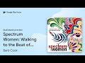 Spectrum Women: Walking to the Beat of Autism by Barb Cook · Audiobook preview