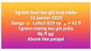 biw biw 2lo+Lotto3🔥 1grenn mariaj tou gòl tiraj midia 16 janvier 2025 ny fl gg 💯💯💯