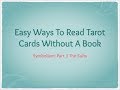 Easy Ways To Read Tarot Cards Without A Book Part 3: Symbols 1 The Suit Icons