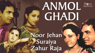 Anmol Ghadi (1946) | Noor Jehan, Suraiya | Old Full Hindi Movie