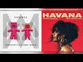 HAVANA x FRIENDS | Mashup of Camila Cabello/Marshmello/Anne-Marie