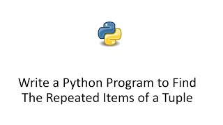 Write a Python Program to Find The Repeated Items of a Tuple