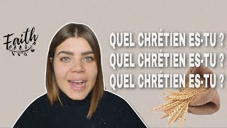 QUEL CHRÉTIEN ES-TU ?