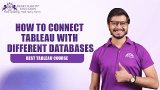 Tableau - Connecting With Different Database | Henry Harvin Education