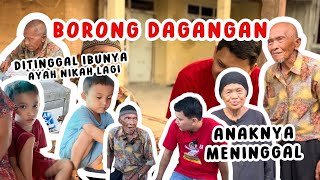 BORONG DAGANGAN ABAH USIA 80 TAHUN! | PUNYA CUCU KEMBAR DITINGGAL IBUNYA, SEDIH AYAHNYA NIKAH LAGI!